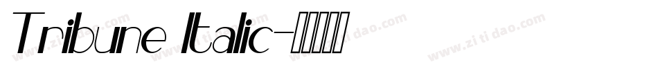 Tribune Italic字体转换